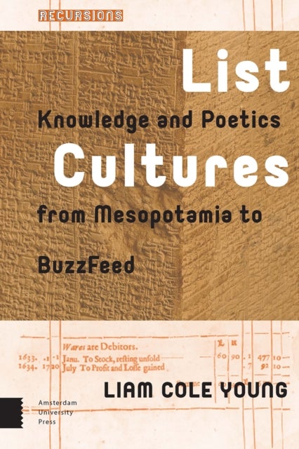 List Cultures - Knowledge and Poetics from Mesopotamia to BuzzFeed