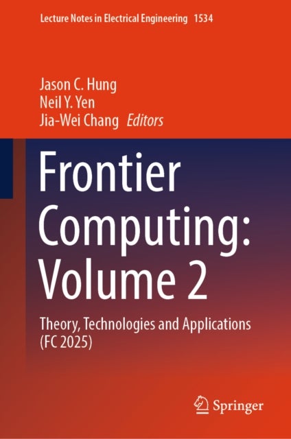 Frontier Computing: Volume 2 - Theory, Technologies and Applications (FC 2025)