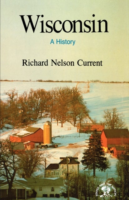 Wisconsin - A History