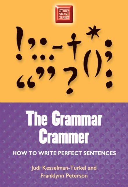 The Grammar Crammer - How to Write Perfect Sentences