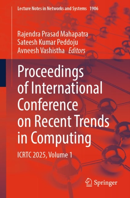 Proceedings of International Conference on Recent Trends in Computing - ICRTC 2025, Volume 1