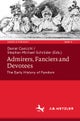 Admirers, Fanciers and Devotees