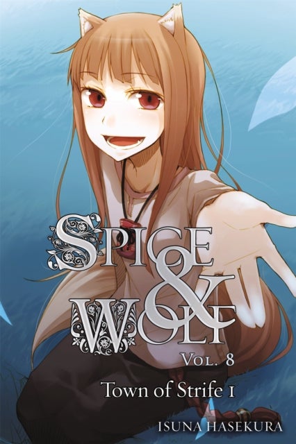 Spice and Wolf, Vol. 8 - Novel - The Town of Strife 1