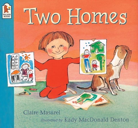 Two Homes - A reassuring and award-winning story about separation and divorce for young children age 2-6