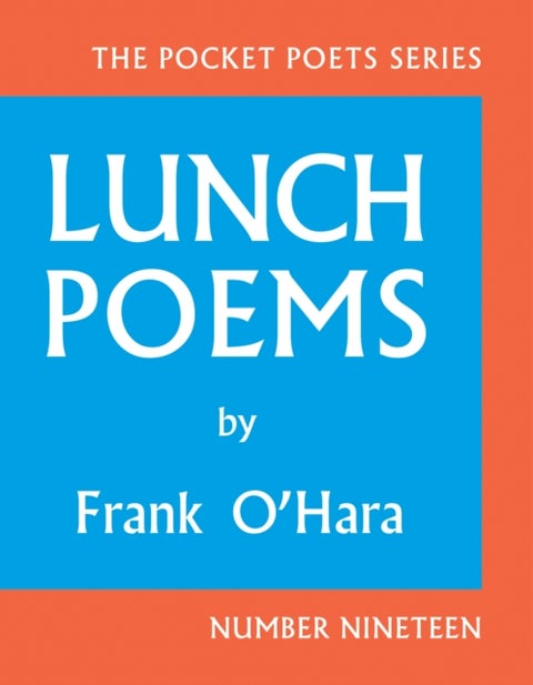 Lunch Poems - 50th Anniversary Edition