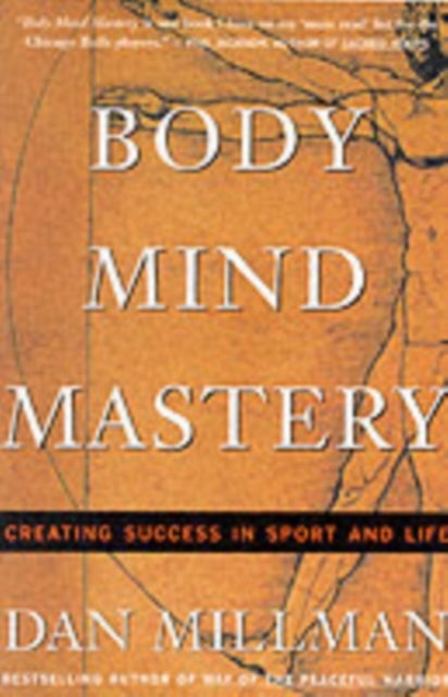 Body Mind Mastery - Training for Sport and Life