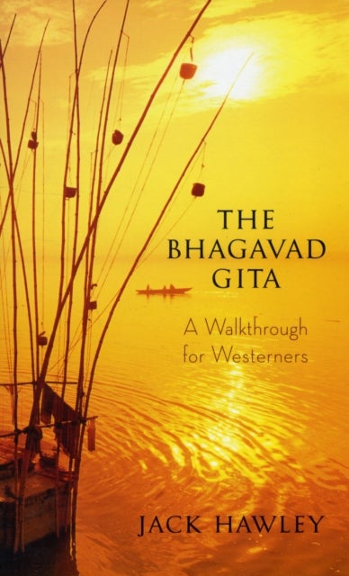 Bhagavad Gita - A Walkthrough for Westerners