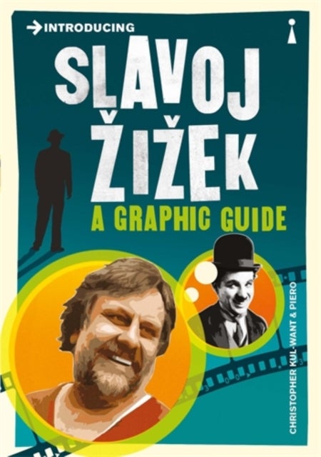 Introducing Slavoj Zizek - A Graphic Guide