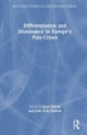 Differentiation and Dominance in Europe’s Poly-Crises
