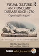Visual Culture and Pandemic Disease Since 1750