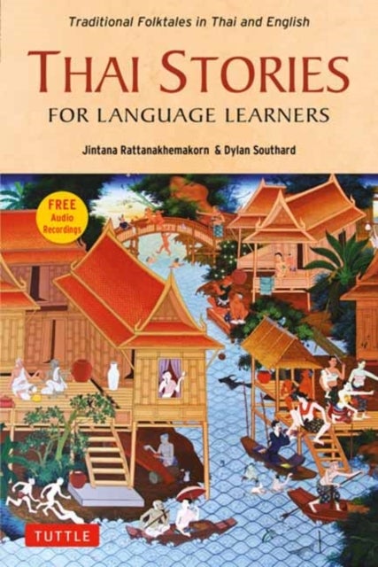 Thai Stories for Language Learners - Traditional Folktales in English and Thai  (Free Online Audio)