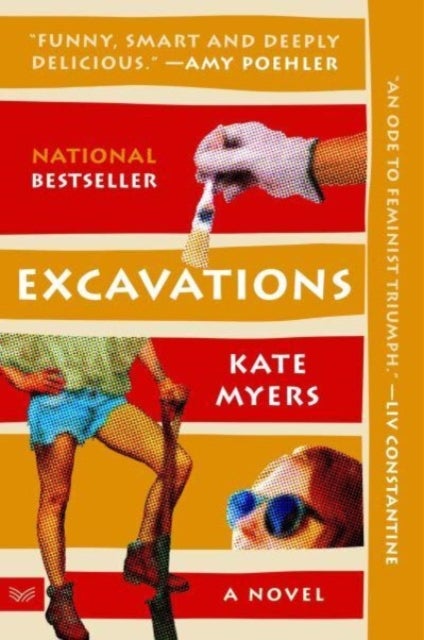 Excavations - A Novel Soon to be released as a Peacock TV adaptation starring Amy Poehler and Hugh Laurie
