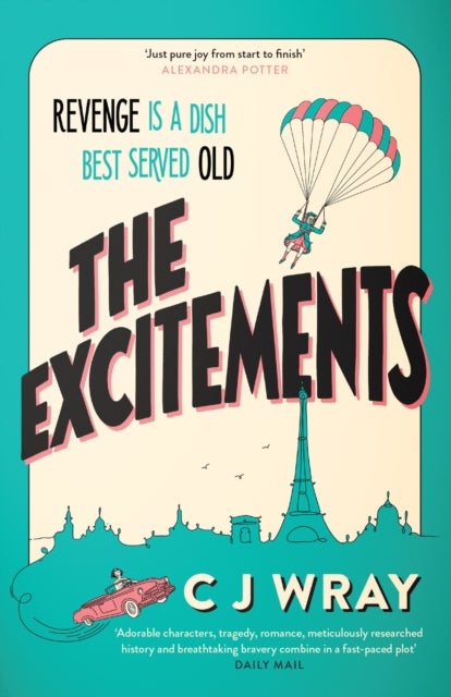 The Excitements - Two sprightly ninety-year-olds seek revenge in this feelgood mystery for fans of Richard Osman