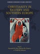 Christianity in Eastern and Southern Europe