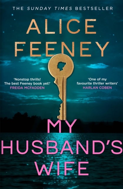 My Husband's Wife - The Instant Sunday Times Bestseller, From The Author Of Netflix Number 1 His & Hers
