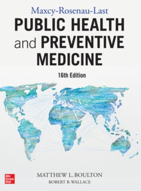 Maxcy-Rosenau-Last Public Health and Preventive Medicine, Sixteenth Edition