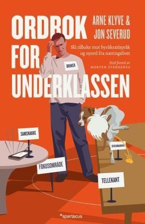 Ordbok for underklassen - slå tilbake mot byråkratispråk og nyord fra næringslivet