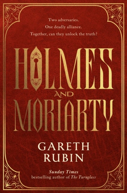 Holmes and Moriarty - The new official Sherlock Holmes novel from Sunday Times bestselling author