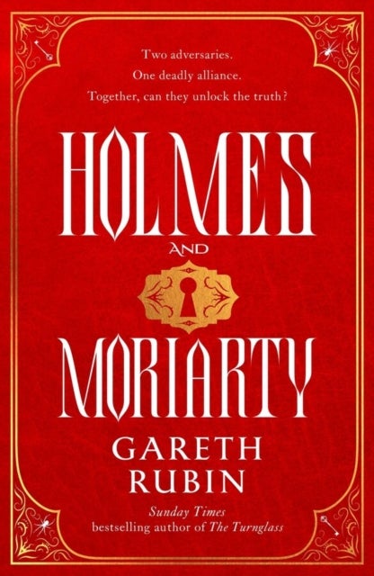 Holmes and Moriarty - The new official Sherlock Holmes novel from Sunday Times bestselling author