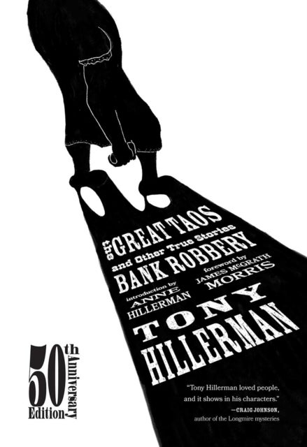 The Great Taos Bank Robbery - And Other True Stories