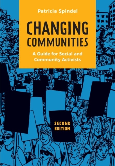 Changing Communities - A Guide for Social and Community Activists