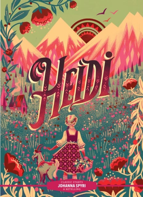 Classic Starts¿: Heidi