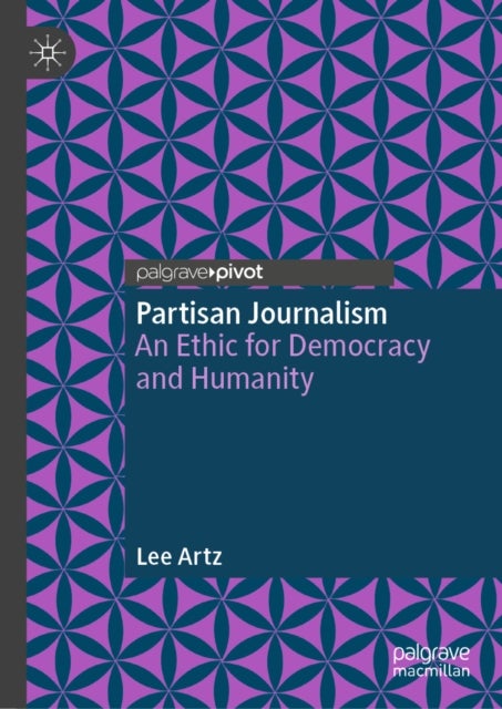 Partisan Journalism - An Ethic for Democracy and Humanity