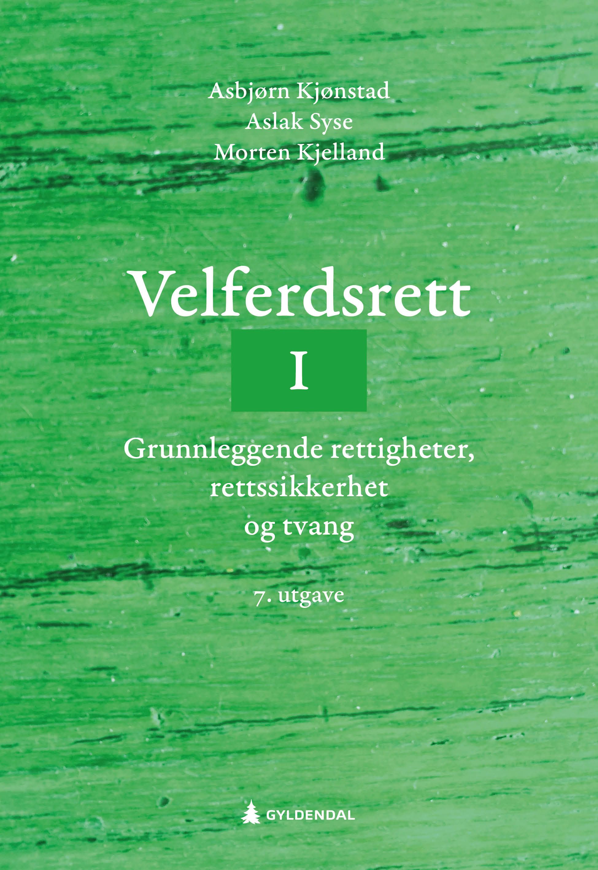 Velferdsrett I - grunnleggende rettigheter, rettssikkerhet og tvang