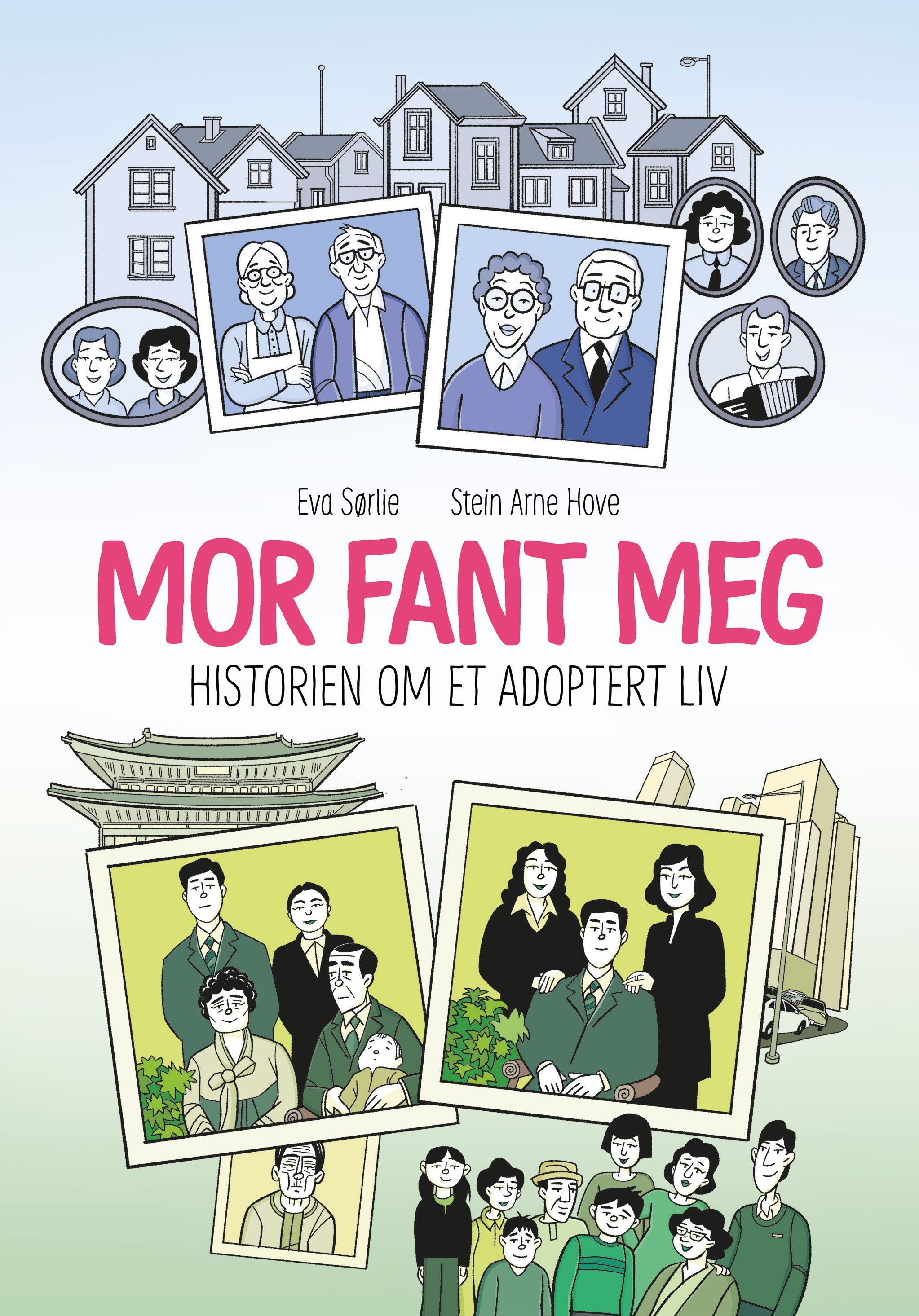 Mor fant meg - historien om et adoptert liv