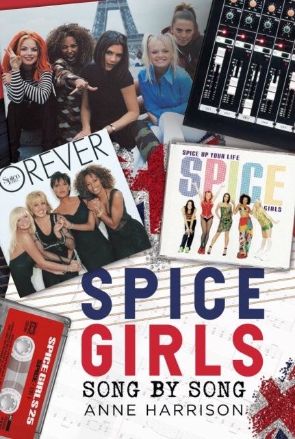 Spice Girls - Song by Song