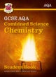 Grade 9-1 GCSE Combined Science for AQA Chemistry Student Book with Online Edition: ideal course com