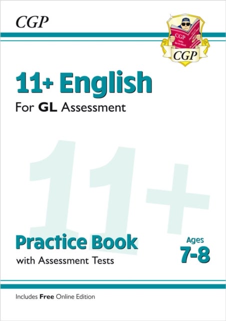 11+ GL English Practice Book & Assessment Tests - Ages 7-8 (with Online Edition): unbeatable eleven