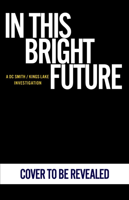 In This Bright Future