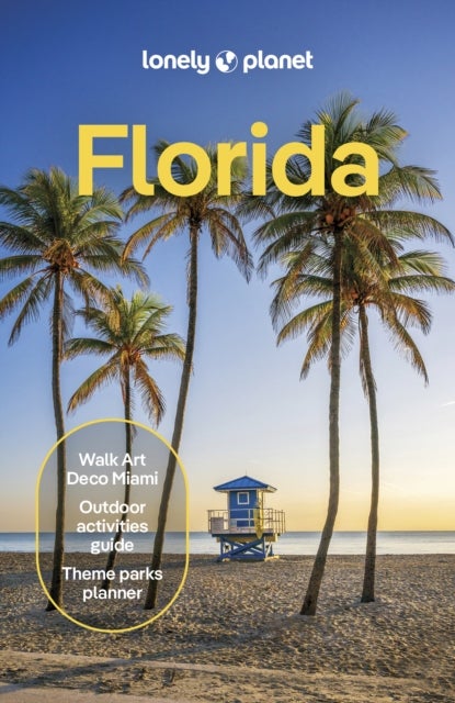 Lonely Planet Florida - Plan the Trip of a Lifetime , Detailed Itineraries & Maps , Insider Tips , Covers Miami, Florida, Orlando and more