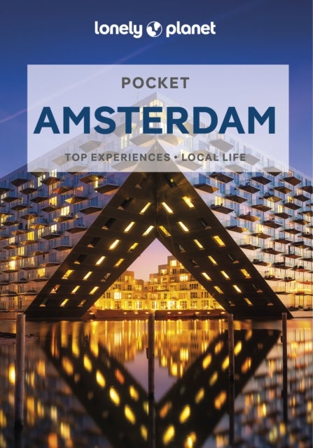 Lonely Planet Pocket Amsterdam - Discover Twice the City in Half the Time , Top Sights , Maps & Walking Tours , Covers Medieval Centre, Red Light District, Western Canal Ring, Vondelpark and more
