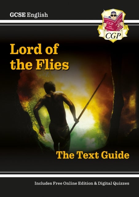 New GCSE English Text Guide - Lord of the Flies includes Online Edition & Quizzes: perfect for the 2