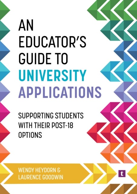 An Educator's Guide to University Applications - Supporting Students with Their Post-18 Options