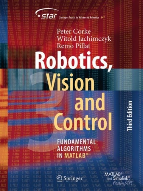 Robotics, Vision and Control - Fundamental Algorithms in MATLAB®