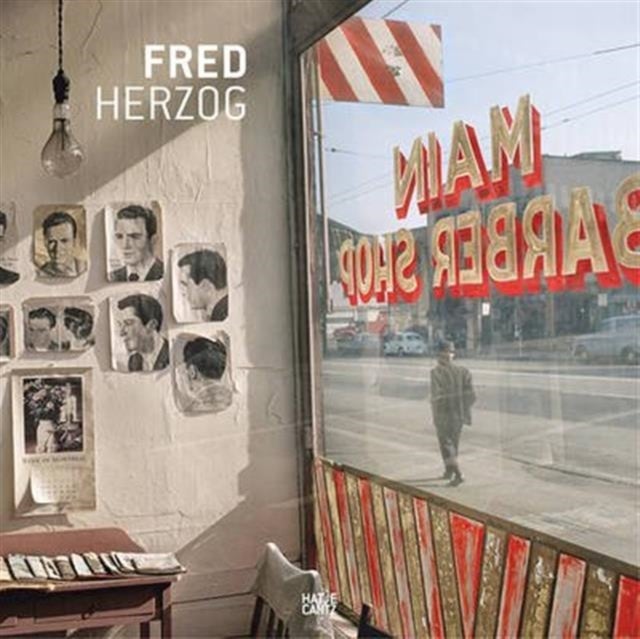 Fred Herzog - Modern Color