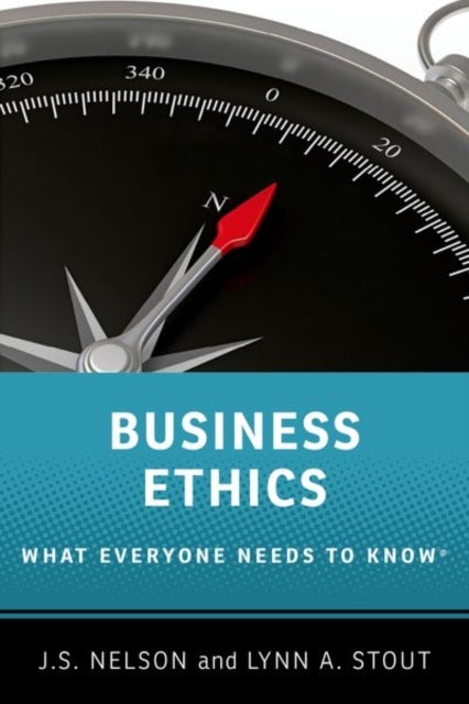 Business Ethics - What Everyone Needs to Know®