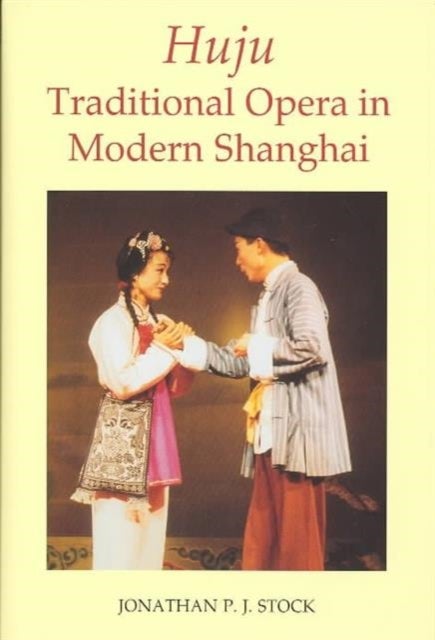 Huju - Traditional Opera in Modern Shanghai