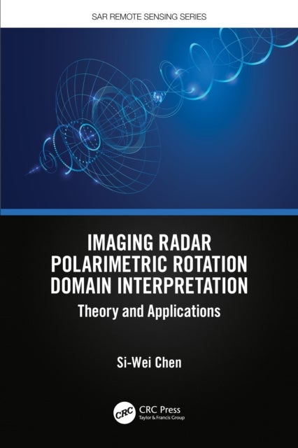 Imaging Radar Polarimetric Rotation Domain Interpretation - Theory and Applications