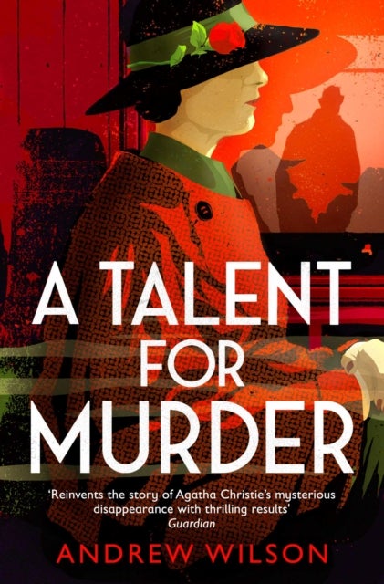 A Talent for Murder - A historical mystery thriller featuring Agatha Christie, perfect for fans of Golden Age crime
