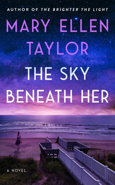 The Sky Beneath Her - A Novel