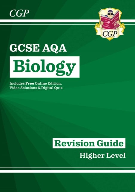 New GCSE Biology AQA Revision Guide - Higher includes Online Edition, Videos & Quizzes: superb for t