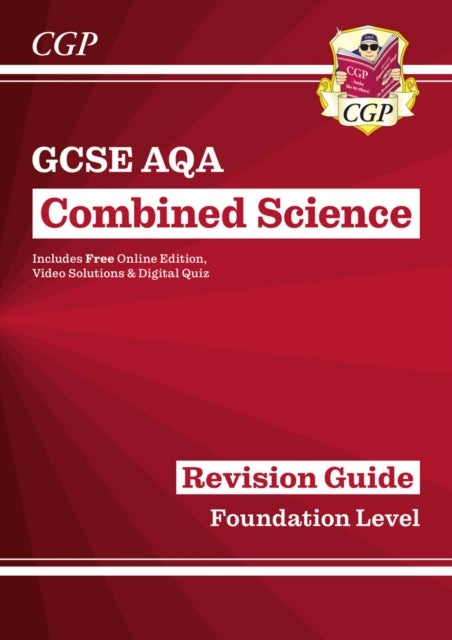 New GCSE Combined Science AQA Revision Guide - Foundation includes Online Edition, Videos & Quizzes:
