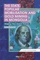 State, Popular Mobilisation and Gold Mining in Mongolia