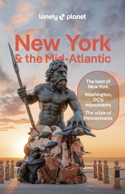 Lonely Planet New York & the Mid-Atlantic - Plan the Trip of a Lifetime , Detailed Itineraries & Maps , Insider Tips , Covers New York State, Philadelphia, Pennsylvania and more