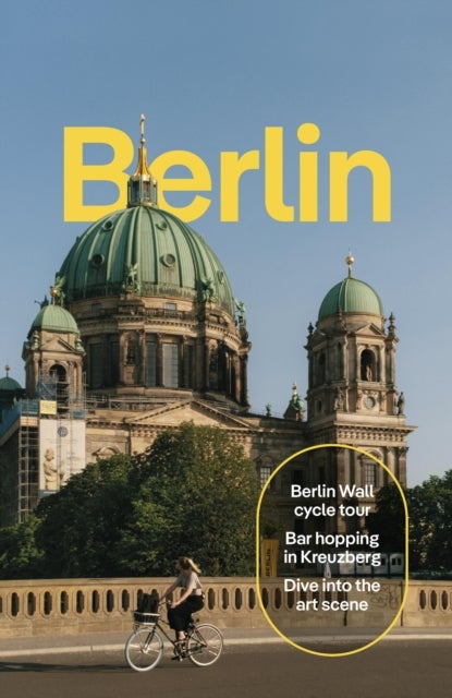 Lonely Planet Berlin - Plan the Trip of a Lifetime , Detailed Itineraries & Maps , Insider Tips , Covers Historic Mitte, Museumsinsel & Alexanderplatz, Potsdamer Platz and more