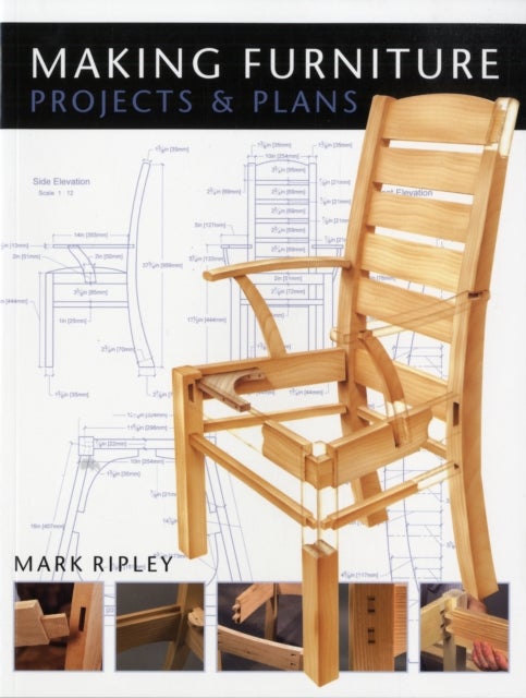 Making Furniture - Projects & Plans